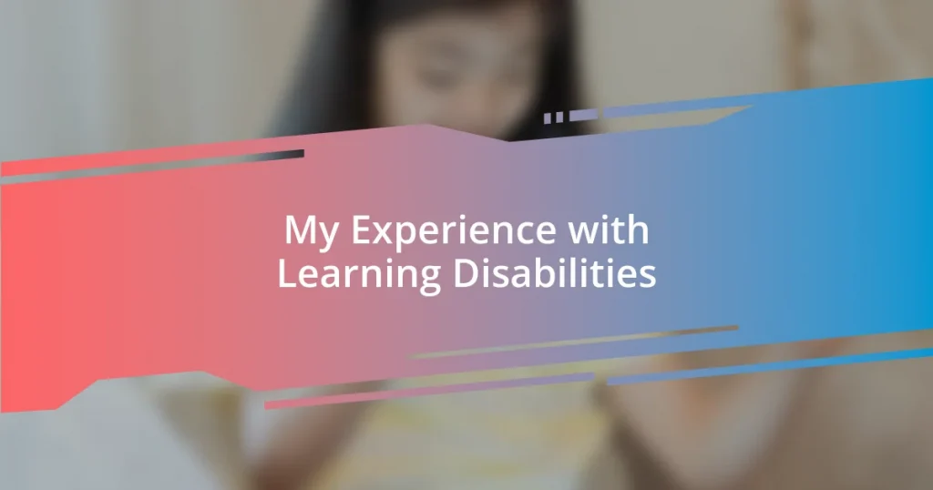 My Experience with Learning Disabilities